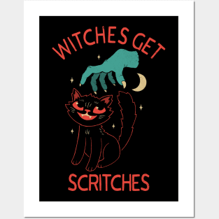 Witches Get Scritches Posters and Art